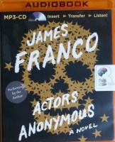 Actors Anonymous written by James Franco performed by James Franco on MP3 CD (Unabridged)